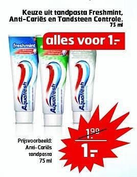 Aanbiedingen Keuze uit tandpasta freshmint, anti-cariës en tandsteen controle - Aquafresh - Geldig van 28/10/2014 tot 09/11/2014 bij Trekpleister