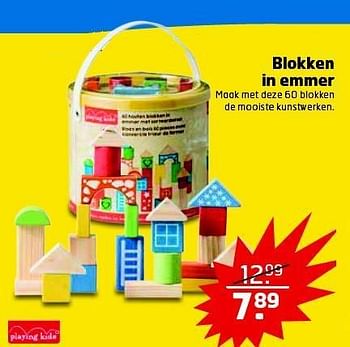 Aanbiedingen Blokken in emmer - Playing Kids - Geldig van 28/10/2014 tot 09/11/2014 bij Trekpleister