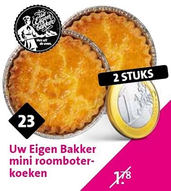 Aanbiedingen Uw eigen bakker mini roomboterkoeken - Huismerk - C1000 Supermarkten - Geldig van 15/04/2015 tot 21/04/2015 bij C1000