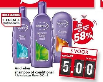 Aanbiedingen Andrélon shampoo of conditioner - Andrelon - Geldig van 26/04/2015 tot 02/05/2015 bij Deka Markt