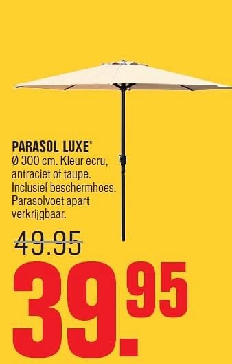 Aanbiedingen Parasol luxe - Huismerk - Fixet - Geldig van 20/04/2015 tot 03/05/2015 bij Fixet