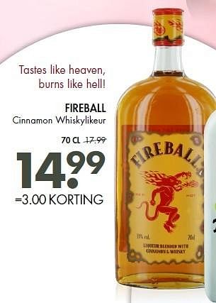 Aanbiedingen Fireball cinnamon whiskylikeur - Fireball - Geldig van 26/04/2015 tot 09/05/2015 bij Mitra