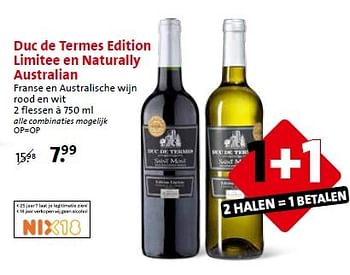 Aanbiedingen Duc de termes edition limitee en naturally australian - Rode wijnen - Geldig van 29/04/2015 tot 05/05/2015 bij C1000