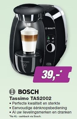 Aanbiedingen Bosch tassimo tas2002 - Bosch - Geldig van 27/04/2015 tot 10/05/2015 bij ElectronicPartner