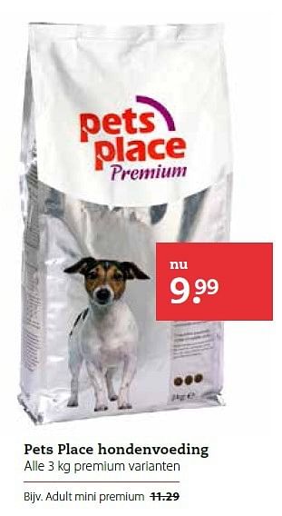Aanbiedingen Pets place hondenvoeding - Huismerk - Pets Place - Geldig van 27/04/2015 tot 10/05/2015 bij Pets Place