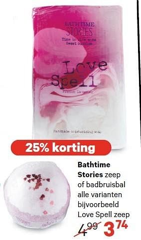 Aanbiedingen Bathtime stories zeep of badbruisbal alle varianten bijvoorbeeld love spell zeep - Huismerk - Etos - Geldig van 27/04/2015 tot 10/05/2015 bij Etos