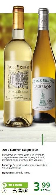 Aanbiedingen 2013 luberon l`aiguebrun - Witte wijnen - Geldig van 04/05/2015 tot 10/05/2015 bij Lidl