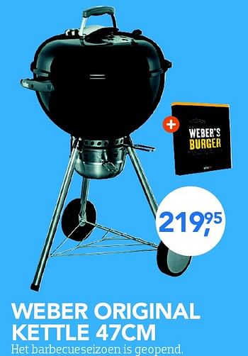 Aanbiedingen Weber original kettle 47cm het barbecueseizoen is geopend - Weber - Geldig van 01/05/2015 tot 31/05/2015 bij Coolblue