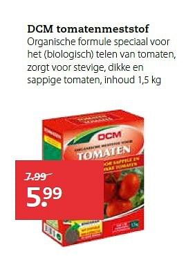 Aanbiedingen Dcm tomatenmeststof - DCM - Geldig van 27/04/2015 tot 10/05/2015 bij Boerenbond