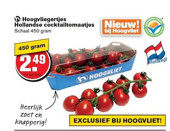 Aanbiedingen Hoogvliegertjes hollandse cocktailtomaatjes - Huismerk - Hoogvliet - Geldig van 06/05/2015 tot 12/05/2015 bij Hoogvliet