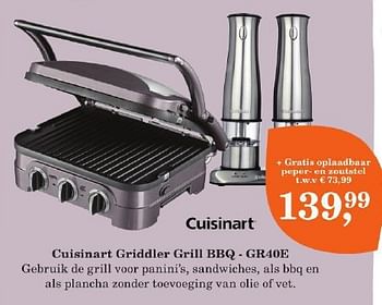 Aanbiedingen Cuisinart griddlar grill bbq - gr40e - Cuisinart - Geldig van 04/05/2015 tot 17/05/2015 bij Vroom & Dreesman