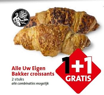 Aanbiedingen Alle uw eigen bakker croissants - Huismerk - C1000 Supermarkten - Geldig van 11/05/2015 tot 12/05/2015 bij C1000