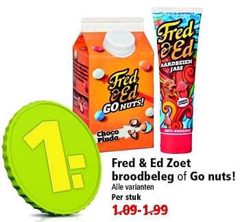 Aanbiedingen Fred + ed zoet broodbeleg of go nuts - Fred &amp; Ed - Geldig van 10/05/2015 tot 16/05/2015 bij Plus