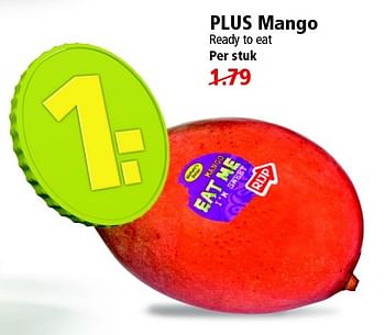 Aanbiedingen Plus mango ready to eat - Eat Me - Geldig van 10/05/2015 tot 16/05/2015 bij Plus