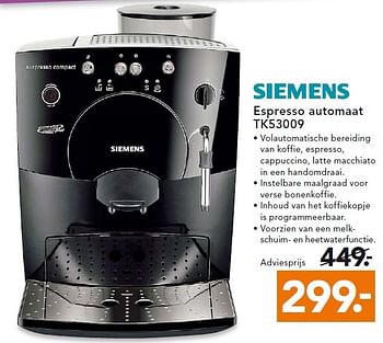 Aanbiedingen Siemens espresso automaat tk53009 - Siemens - Geldig van 11/05/2015 tot 20/05/2015 bij Blokker