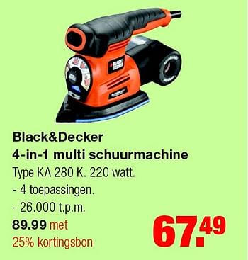 Aanbiedingen Black+decker 4-in-1 multi schuurmachine ka 280 k - Black &amp; Decker - Geldig van 11/05/2015 tot 20/05/2015 bij Praxis