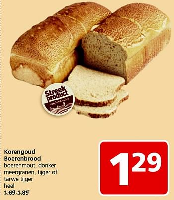 Aanbiedingen Korengoud boerenbrood boerenmout, donker meergranen, tijger of tarwe tijger heel - Korengoud - Geldig van 11/05/2015 tot 17/05/2015 bij Jan Linders