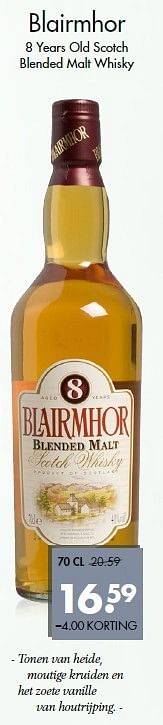 Aanbiedingen Blairmhor 8 years old scotch blended malt whisky - Blairmhor - Geldig van 10/05/2015 tot 23/05/2015 bij Mitra