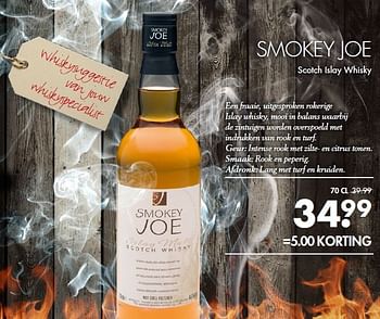 Aanbiedingen Smokey joe scotch islay whisky - Smokey Joe - Geldig van 10/05/2015 tot 23/05/2015 bij Mitra