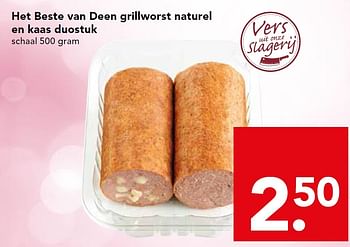 Aanbiedingen Het beste van deen grillworst naturel en kaas duostuk - Huismerk deen supermarkt - Geldig van 17/05/2015 tot 23/05/2015 bij Deen Supermarkten