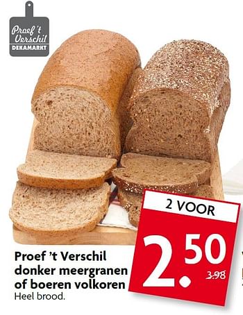 Aanbiedingen Proef `t verschil donker meergranen of boeren volkoren - Huismerk - Deka Markt - Geldig van 17/05/2015 tot 23/05/2015 bij Deka Markt