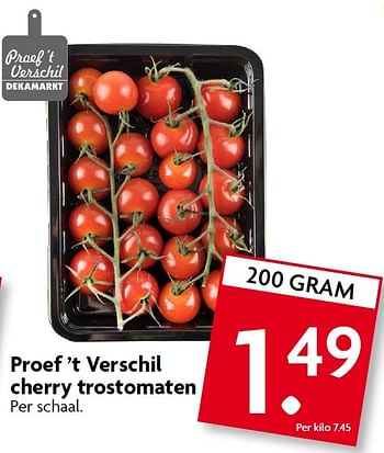 Aanbiedingen Proef `t verschil cherry trostomaten - Huismerk - Deka Markt - Geldig van 17/05/2015 tot 23/05/2015 bij Deka Markt