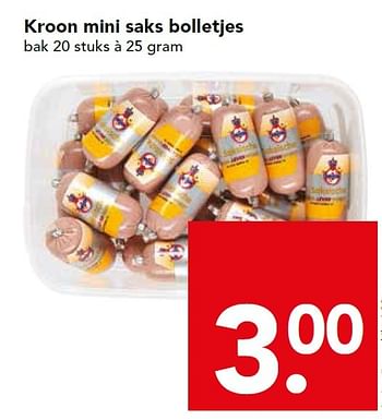 Aanbiedingen Kroon mini saks bolletjes - Kroon - Geldig van 07/06/2015 tot 13/06/2015 bij Deen Supermarkten