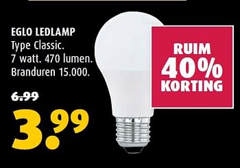 Aanbiedingen Eglo ledlamp classic - Eglo - Geldig van 01/06/2015 tot 21/06/2015 bij Hubo