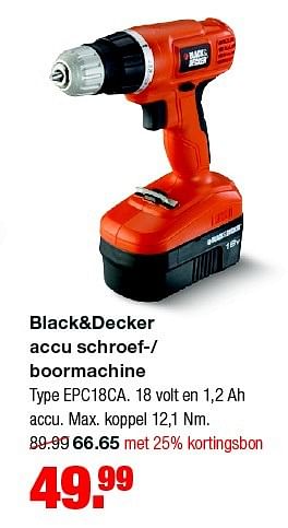 Aanbiedingen Black+decker accu schroef-- boormachine type epc18ca - Black &amp; Decker - Geldig van 08/06/2015 tot 14/06/2015 bij Praxis