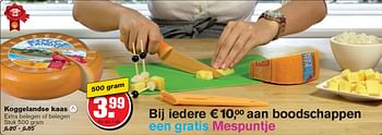 Aanbiedingen Koggelandse kaas  extra belegen of belegen - Koggeland - Geldig van 10/06/2015 tot 16/06/2015 bij Hoogvliet