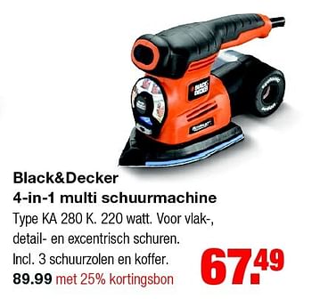 Aanbiedingen Black+decker 4-in-1 multi schuurmachine ka 280 k - Black &amp; Decker - Geldig van 15/06/2015 tot 21/06/2015 bij Praxis