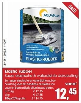 Aanbiedingen Elastic rubber - Aquaplan - Geldig van 29/06/2015 tot 09/08/2015 bij Multi Bazar