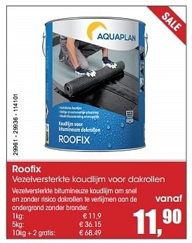 Aanbiedingen Roofix - Aquaplan - Geldig van 29/06/2015 tot 09/08/2015 bij Multi Bazar