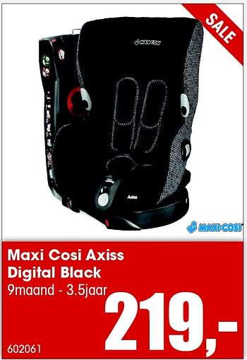 Aanbiedingen Maxi cosi axiss digital black - Maxi-cosi - Geldig van 26/06/2015 tot 31/08/2015 bij Multi Bazar