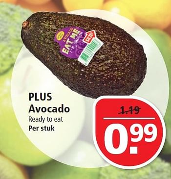 Aanbiedingen Plus avocado - Huismerk - Plus - Geldig van 28/06/2015 tot 04/07/2015 bij Plus