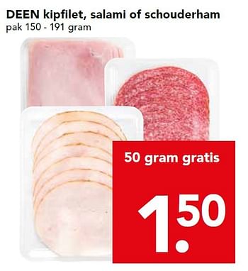 Aanbiedingen Deen kipfilet, salami of schouderham - Huismerk deen supermarkt - Geldig van 05/07/2015 tot 11/07/2015 bij Deen Supermarkten