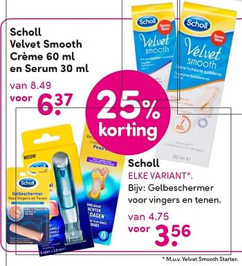Aanbiedingen Scholl velvet smooth crème en serum - Scholl - Geldig van 06/07/2015 tot 19/07/2015 bij da