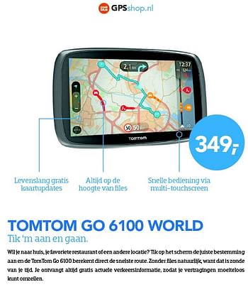 Aanbiedingen Tomtom go 6100 world tik `m aan en gaan - TomTom - Geldig van 01/07/2015 tot 31/07/2015 bij Coolblue