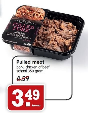 Aanbiedingen Pulled meat pork, chicken of beef schaal - Huismerk - Em-té - Geldig van 12/07/2015 tot 18/07/2015 bij Em-té