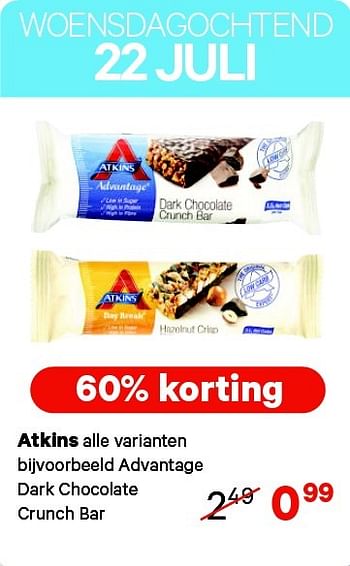 Aanbiedingen Atkins advantage dark chocolate crunch bar - Atkins - Geldig van 13/07/2015 tot 26/07/2015 bij Etos