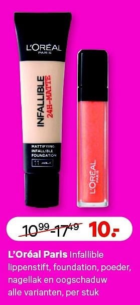 Aanbiedingen L`oréal paris infallible lippenstift, foundation, poeder, nagellak en oogschaduw - L'Oreal Paris - Geldig van 13/07/2015 tot 26/07/2015 bij Etos