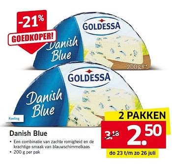Aanbiedingen Danish blue - Goldessa - Geldig van 20/07/2015 tot 26/07/2015 bij Lidl