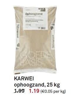 Aanbiedingen Karwei ophoogzand - Huismerk Karwei - Geldig van 20/07/2015 tot 26/07/2015 bij Karwei