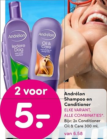 Aanbiedingen Andrélon shampoo en conditioner - Andrelon - Geldig van 20/07/2015 tot 02/08/2015 bij da