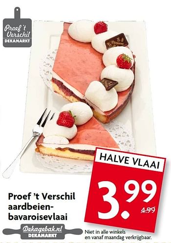 Aanbiedingen Proef `t verschil aardbeien bavaroisevlaai - Huismerk - Deka Markt - Geldig van 26/07/2015 tot 01/08/2015 bij Deka Markt