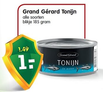 Aanbiedingen Grand gérard tonijn - Grand Gérard - Geldig van 26/07/2015 tot 01/08/2015 bij Em-té
