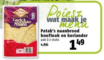 Aanbiedingen Patak`s naanbrood knoflook en koriander - Patak’s - Geldig van 27/07/2015 tot 02/08/2015 bij Poiesz