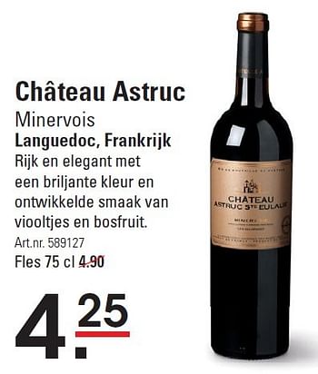 Aanbiedingen Château astruc minervois languedoc, frankrijk - Rode wijnen - Geldig van 16/07/2015 tot 03/08/2015 bij Sligro