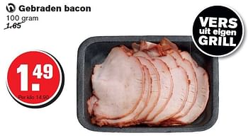 Aanbiedingen Gebraden bacon - Huismerk - Hoogvliet - Geldig van 29/07/2015 tot 04/08/2015 bij Hoogvliet