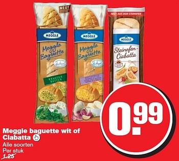 Aanbiedingen Meggle baguette wit of ciabatta - Meggle - Geldig van 29/07/2015 tot 04/08/2015 bij Hoogvliet